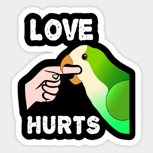 Love Hurts Quaker Parrot Biting Sticker